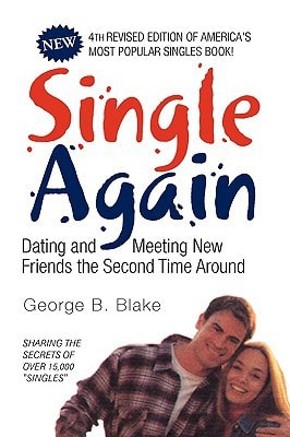 Single Again Dating and Meeting New Friends the Second Time Around
