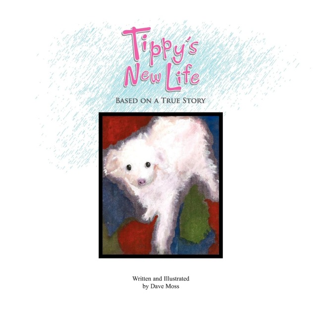 Tippys New Life: Based on a True Story