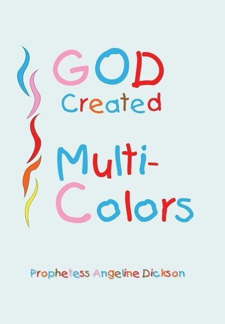 God Created Multi-Colors