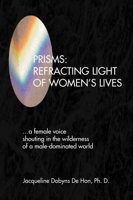 Prisms: Refracting Light of Womens Lives