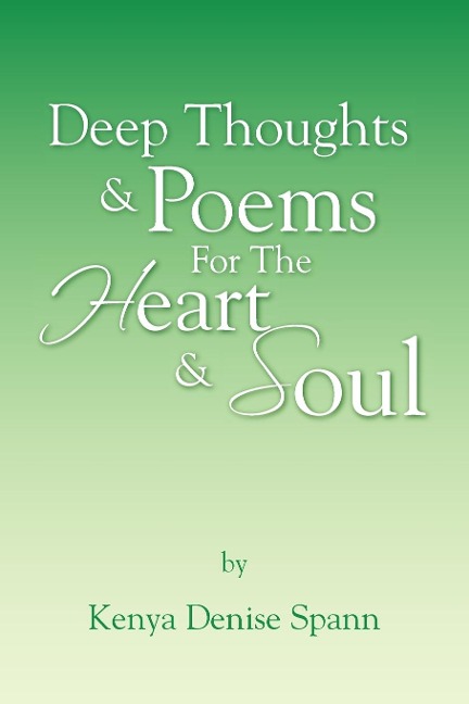 Deep Thoughts & Poems for the Heart & Soul