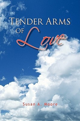 Tender Arms of Love