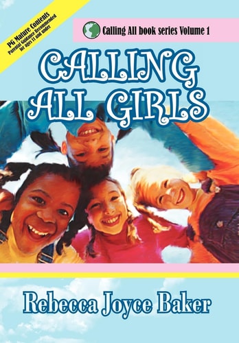 Calling All Girls Calling All Book Series Volume 1 Girls