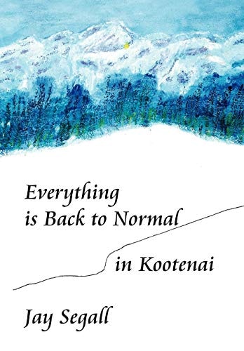 Everything Is Back to Normal in Kootenai