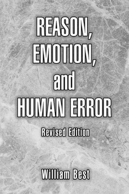 Reason, Emotion, and Human Error