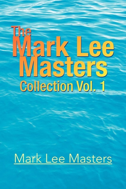 The Mark Lee Masters: Collection Vol. 1