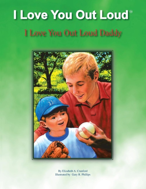 I Love You out Loud Daddy: I Love You out Loud Childrens Book Collection-Book #2