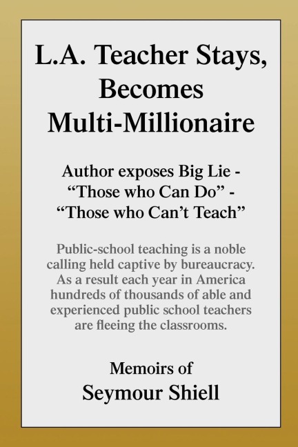 L.A. Teacher Stays, Becomes Multi-Millionaire