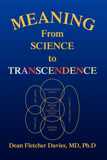 Meaning: From Science to Transcendence