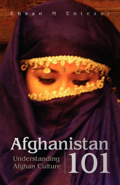 Afghanistan 101: Understanding Afghan Culture