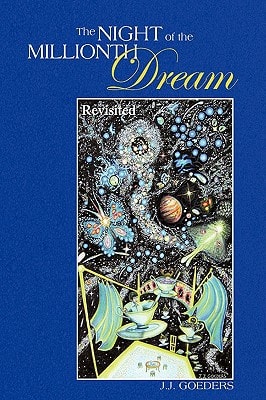 The NIGHT of the MILLIONTH Dream Revisited