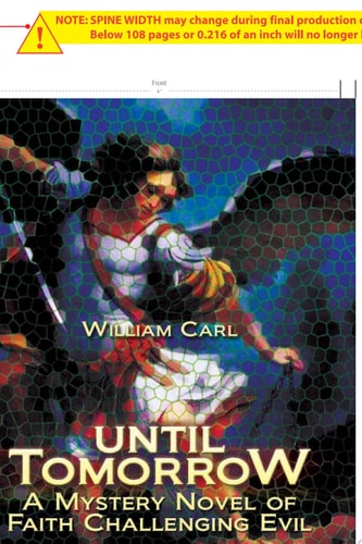 Until Tomorrow A Mystery Novel of Faith Challenging Evil