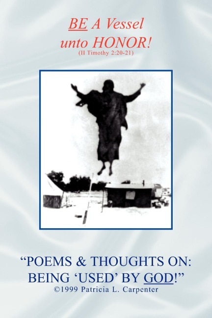 POEMS & THOUGHTS ON: BEING USED BY GOD!