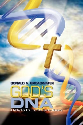 God's DNA A Metaphor for the Holy Spirit's Ministry