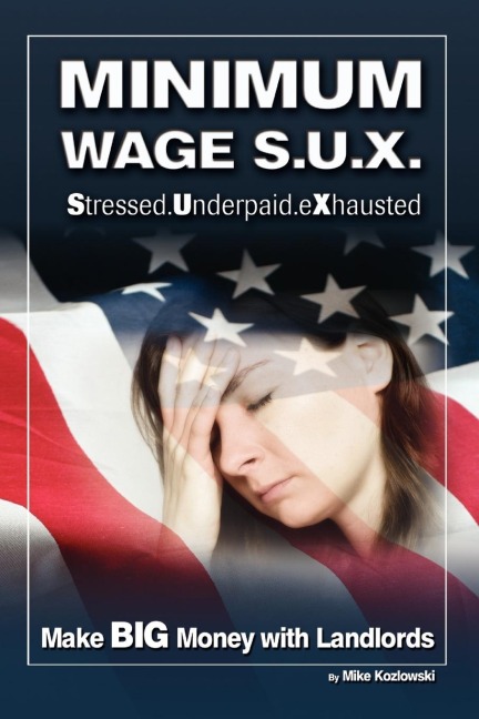 Minimum Wage S.U.X.: Make Big Money with Landlords