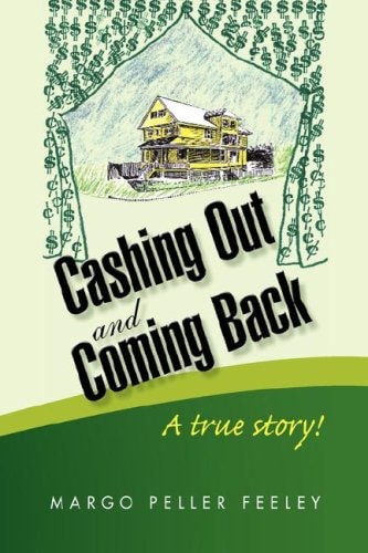 Cashing Out and Coming Back A True Story!