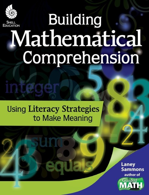 Building Mathematical Comprehension: Using Literacy Strategies to Make Meaning
