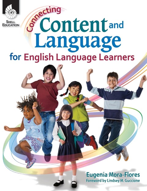 Connecting Content and Language for English Language Learners