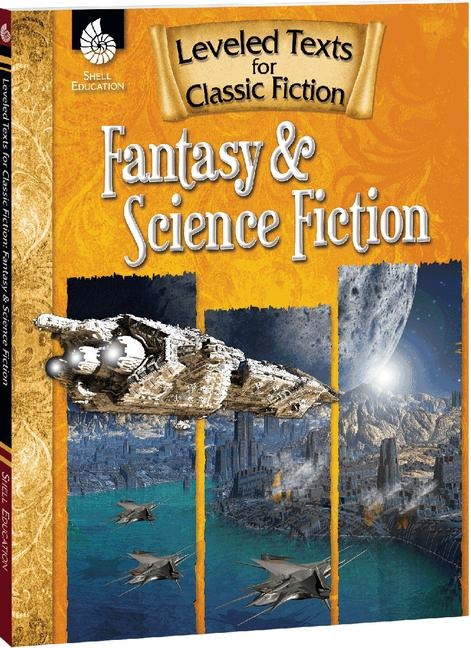 Leveled Texts for Classic Fiction: Fantasy and Science Fiction