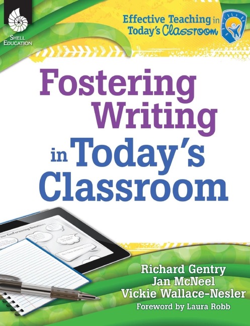 Fostering Writing in Todays Classroom