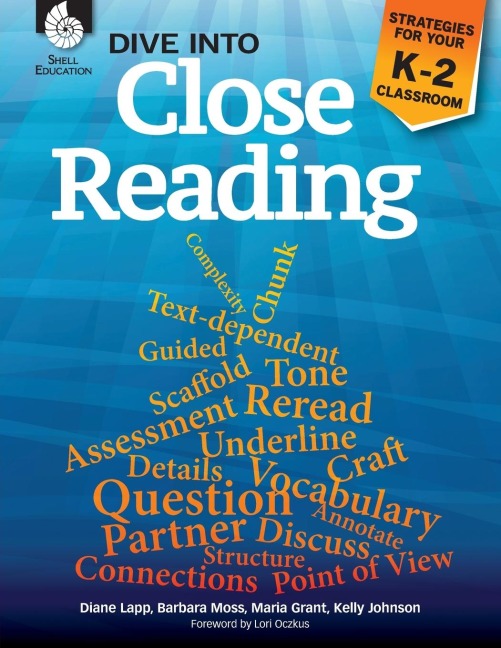 Dive Into Close Reading: Strategies for Your K-2 Classroom