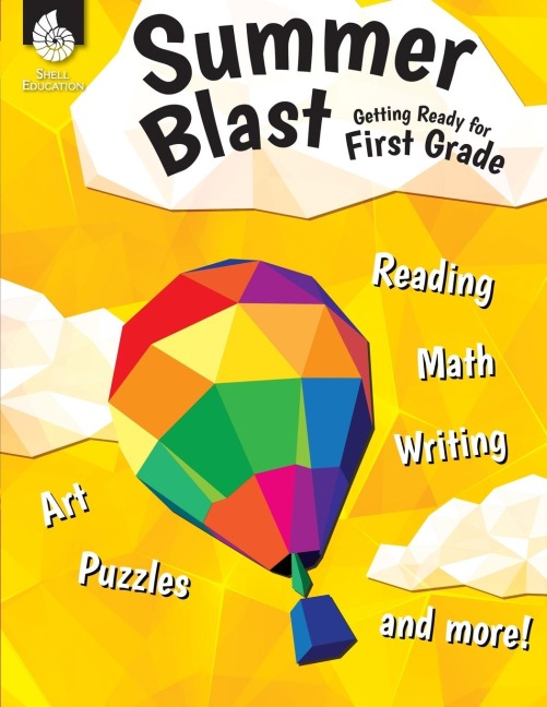Summer Blast: Getting Ready for First Grade : Getting Ready for First Grade