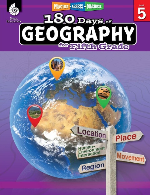 180 Days(tm) Geography for Fifth Grade: Practice, Assess, Diagnose