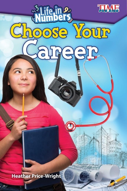 Life in Numbers: Choose Your Career : Choose Your Career