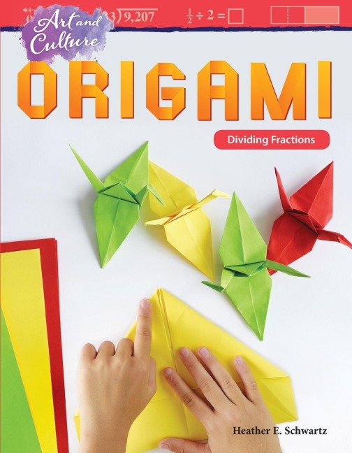 Art and Culture: Origami: Dividing Fractions : Origami: Dividing Fractions