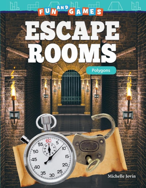 Fun and Games: Escape Rooms: Polygons : Escape Rooms: Polygons