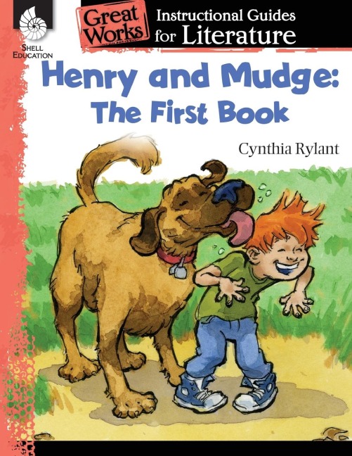 Henry and Mudge: The First Book: An Instructional Guide for Literature : An Instructional Guide for Literature