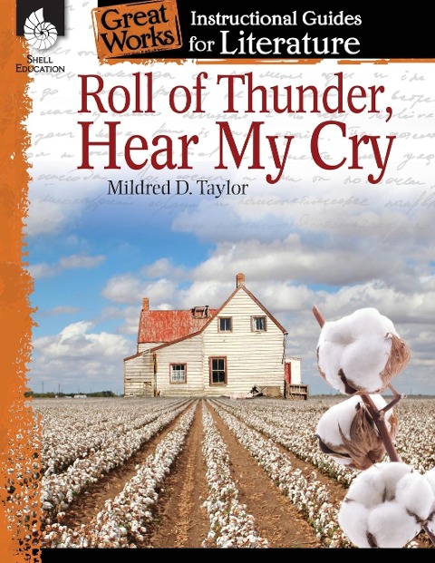 Roll of Thunder, Hear My Cry: An Instructional Guide for Literature : An Instructional Guide for Literature