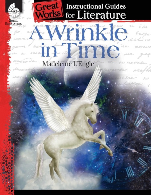 A Wrinkle in Time: An Instructional Guide for Literature : An Instructional Guide for Literature