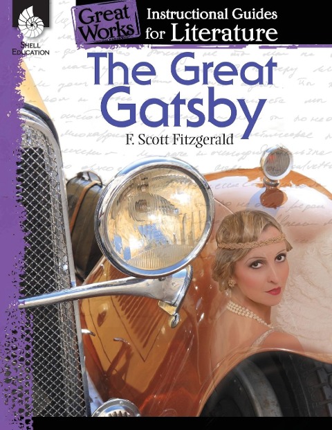 The Great Gatsby: An Instructional Guide for Literature : An Instructional Guide for Literature