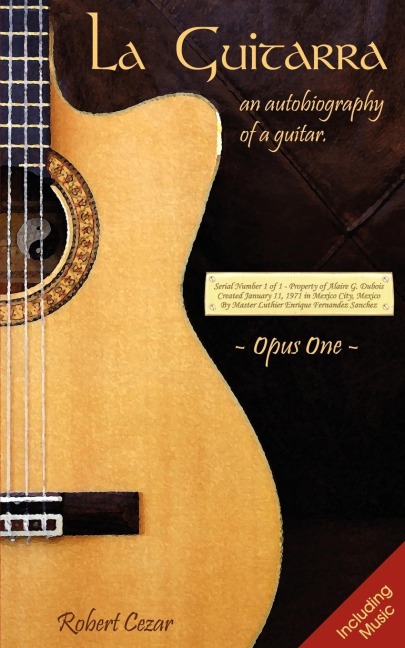La Guitarra: An Autobiography of a Guitar