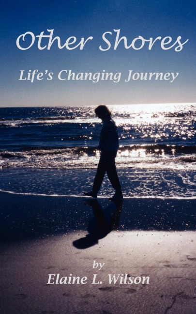 Other Shores: Lifes Changing Journey