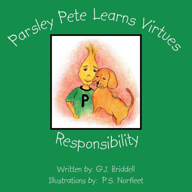 Parsley Pete Learns Virtues: Responsibility