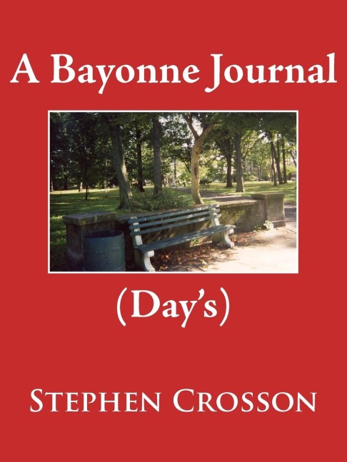 A Bayonne Journal: (Days)
