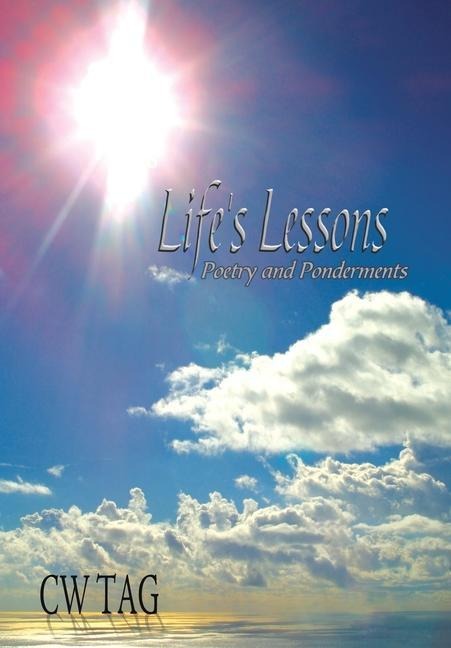 Lifes Lessons: Poetry and Ponderments