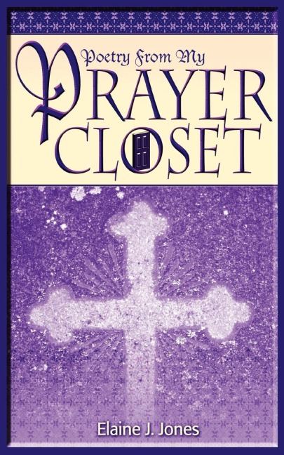 Poetry from My Prayer Closet
