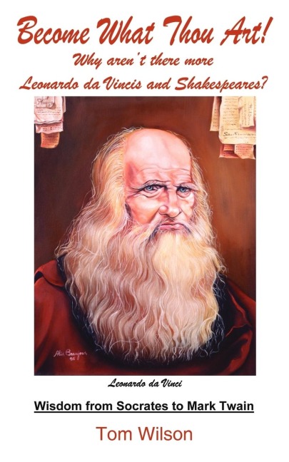 Become What Thou Art!: Why arent there more Leonardo da Vincis and Shakespeares?