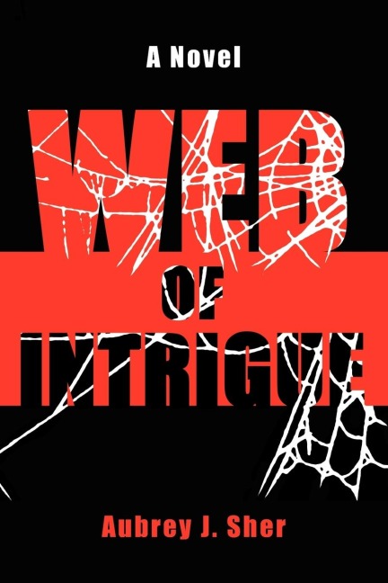 Web Of Intrigue: A Novel