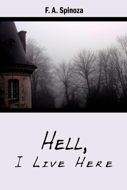 Hell, I Live Here