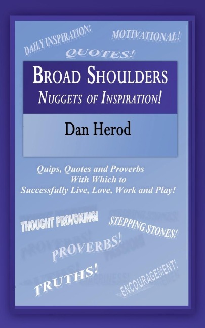 Broad Shoulders: Nuggets of Inspiration!