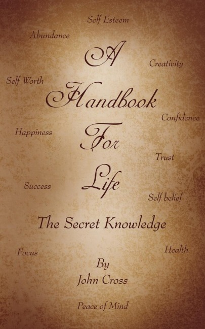 A Handbook for Life: The Secret Knowledge