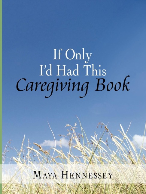 If Only Id Had This Caregiving Book