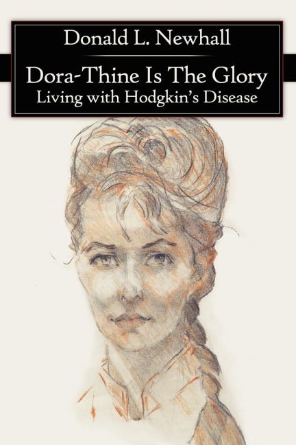Dora-Thine Is The Glory: Living with Hodgkins Disease