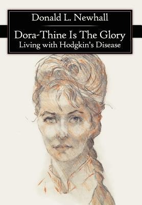 Dora-Thine Is The Glory: Living with Hodgkins Disease
