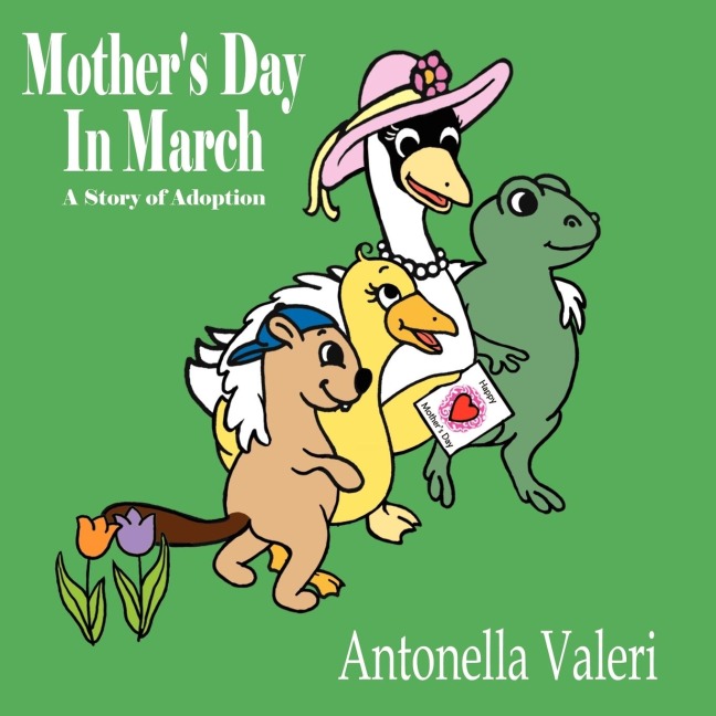 Mothers Day In March: A Story of Adoption