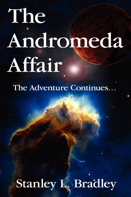 The Andromeda Affair: The Adventure Continues.